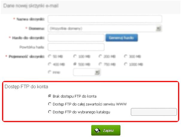 Panel klienta - Dodaj / Edytuj skrzynki e-mail - Zaznacz odpowiednią opcje dostępu FTP do konta
