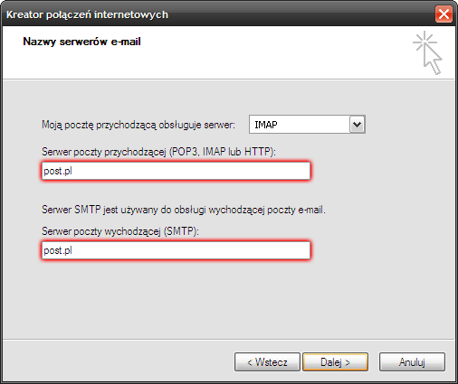 Microsoft Outlook Express - Narzędzia - Konta - Konta internetowe - Dodaj - Poczta - Kreator połączeń internetowych - Zdefiniuj serwery poczty przychodzącej (POP3 lub IMAP) i wychodzącej (SMTP)