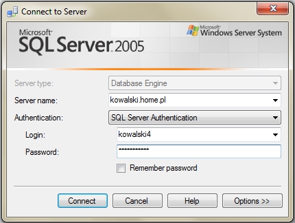 Microsoft SQL Server 2005 Management Studio Express - Connect Object Explorer - W oknie konfiguracji nowego połączenia podaj potrzebne dane