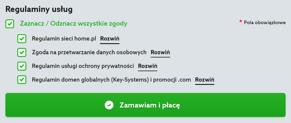 Domeny w home.pl - Wyszukiwarka wolnych nazw domen - Wybrana domena - Koszyk - Zamów - Zapoznaj się i zaznacz zgody przy wszystkich wymaganych regulaminach