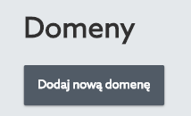Dodawanie domeny do Panelu klienta home.pl - kliknij przycisk: Dodaj nową domenę.