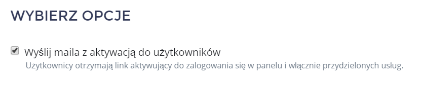 Panel klienta home.pl - Użytkownicy - Dodaj nowych użytkowników - Określ nowego użytkownika - Zaznacz opcję Wyślij maila z aktywacją do użytkowników