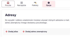 Zrzut ekranu panelu ustawień poczty e-mail z aktywną zakładką "Opcje". W sekcji "Adresy" widoczny jest krótki opis informujący o możliwości używania różnych adresów e-mail oraz dwa przyciski akcji z czerwonymi plusami: "Dodaj alias" oraz "Dodaj adres zewnętrzny".