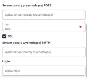 Zrzut ekranu przedstawiający zaawansowane ustawienia serwerów pocztowych. Widoczne są trzy główne sekcje. W sekcji „Serwer poczty przychodzącej POP3” znajduje się pole tekstowe do wpisania adresu serwera, pole wyboru portu z domyślną wartością 995 oraz zaznaczone pole wyboru „SSL”. Poniżej znajduje się sekcja „Serwer poczty wychodzącej SMTP” z polem tekstowym na adres serwera wychodzącego. Ostatnią widoczną sekcją jest „Login” zawierający pole tekstowe do wprowadzenia nazwy użytkownika.