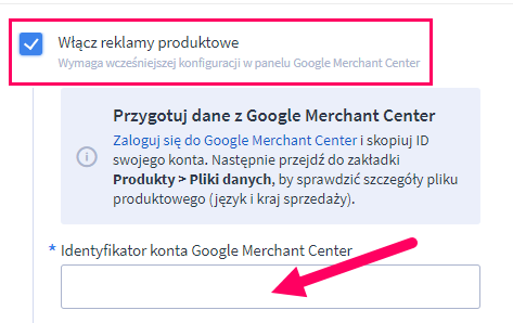 Włącz reklamy produktowe i wklej identyfikator konta Google Merchant Center