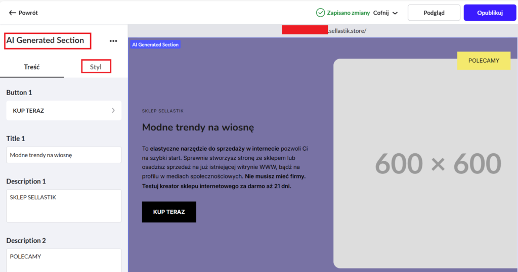 6. Nowa sekcja otworzy się w edytorze. Dostosuj ją według uznania w zakładkach Treść i Styl.